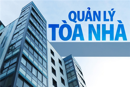 Quản lý vận hành tòa nhà, chung cư và cụm chung cư